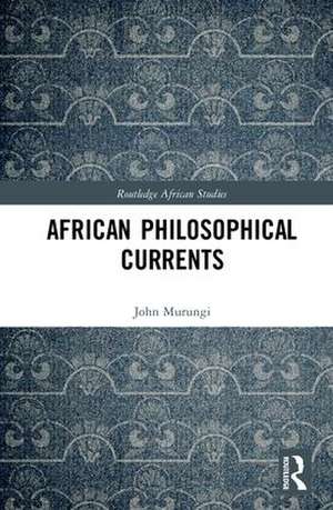 African Philosophical Currents de John Murungi