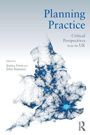 Planning Practice: Critical Perspectives from the UK de Jessica Ferm