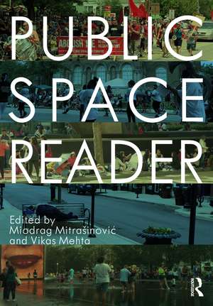 Public Space Reader de Miodrag Mitrašinović