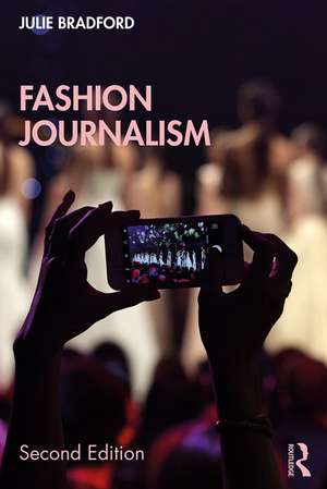 Fashion Journalism de Julie Bradford