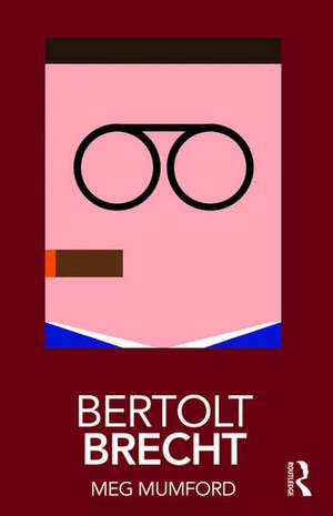 Bertolt Brecht de Meg Mumford