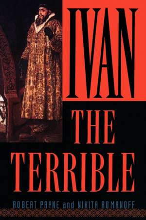 Ivan the Terrible de Robert Payne