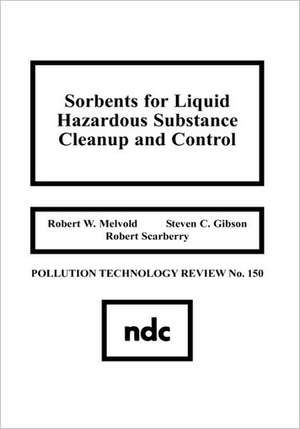 Sorbents for Liquid Hazardous Substance Cleanup and Control de Robert W. Melvoid