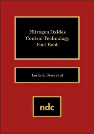 Nitrogen Oxides Control Technology Fact Book de Lesley Sloss