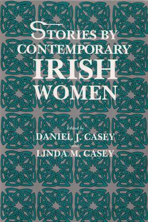 Stories by Contemporary Irish Women de Daniel J. Casey