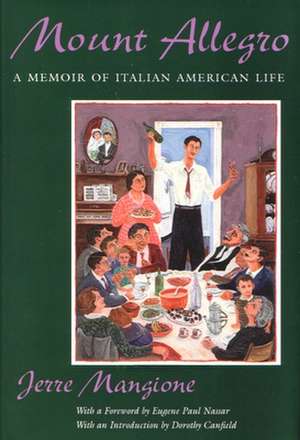 Mount Allegro: A Memoir of Italian American Life de Jerre Mangione