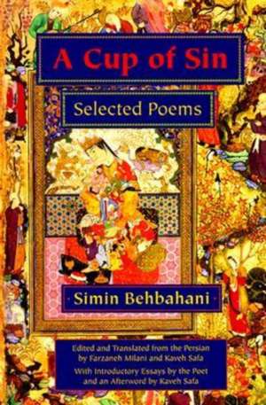 A Cup of Sin: Selected Poems de Simin Behbahani