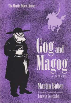 Gog and Magog de Martin Buber