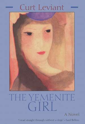 The Yemenite Girl de Curt Leviant