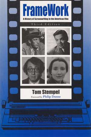 Framework: A History of Screenwriting in the American Film de Tom Stempel