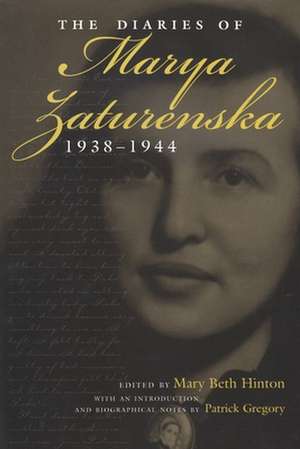 The Diaries of Marya Zaturenska, 1938-1944 de Marya Zaturenska