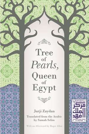 Tree of Pearls, Queen of Egypt de Jurji Zaydan