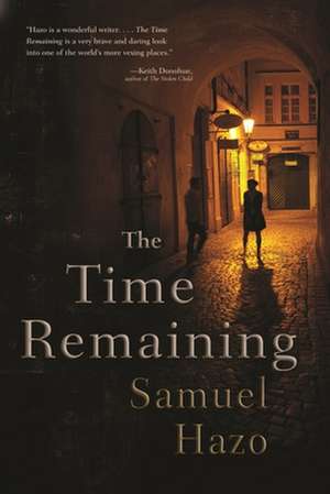 The Time Remaining de Samuel Hazo