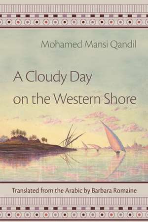 A Cloudy Day on the Western Shore de Mohamed Mansi Qandil