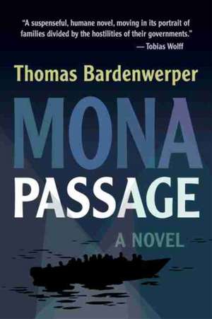 Mona Passage de Thomas Bardenwerper