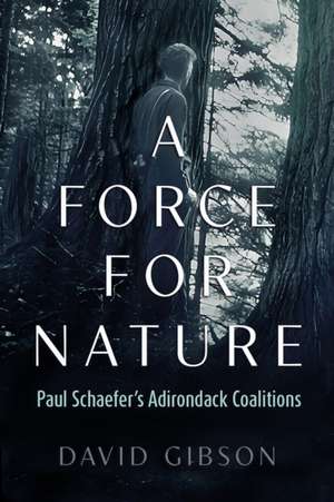 A Force for Nature de David Gibson