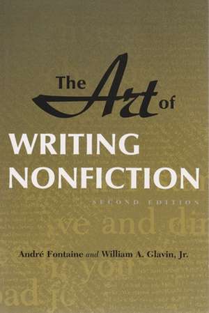 Art of Writing Nonfiction de Andre Fontaine