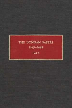 The Dongan Papers, 1683-1688: Files of the Provincial Secretary of New York During .... de Thomas Dongan