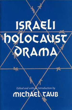 Israeli Holocaust Drama de Michael Taub