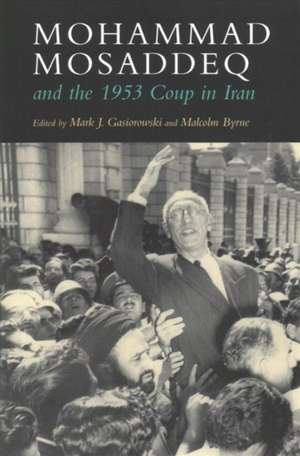 Mohammad Mosaddeq and the 1953 Coup in Iran