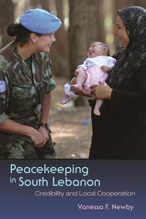 Newby, V: Peacekeeping in South Lebanon de Vanessa Newby