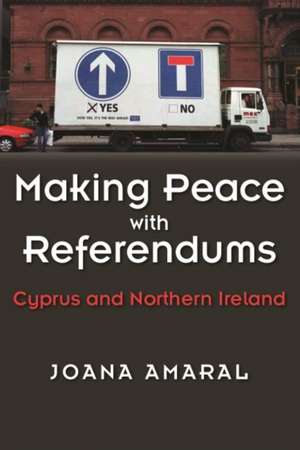 Amaral, J: Making Peace with Referendums