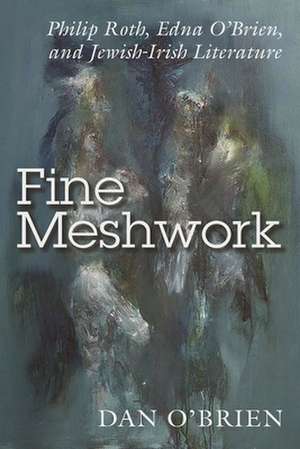 Fine Meshwork de Dan O'Brien