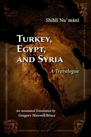 Turkey, Egypt, and Syria de Shibli Numani