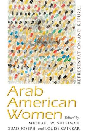 Arab American Women de Michael W Suleiman