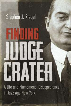 Finding Judge Crater de Stephen J Riegel