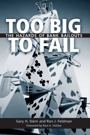 Too Big to Fail: The Hazards of Bank Bailouts de Gary H. Stern