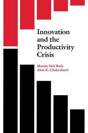 Innovation and the Productivity Crisis de Martin Neil Baily