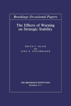 The Effects of Warning on Strategic Stability de Bruce G. Blair