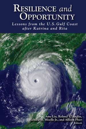 Resilience and Opportunity: Lessons from the U.S. Gulf Coast after Katrina and Rita de Amy Liu