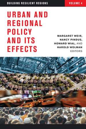 Urban and Regional Policy and Its Effects: Building Resilient Regions de Margaret Weir