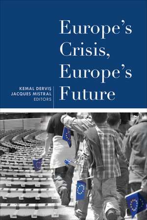 Europe's Crisis, Europe's Future de Kemal Dervis