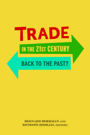 Trade in the 21st Century: Back to the Past? de Bernard M. Hoekman