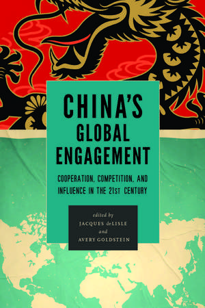 China's Global Engagement de Jacques Delisle