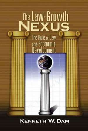 Dam, K: Law-Growth Nexus de Kenneth W. Dam