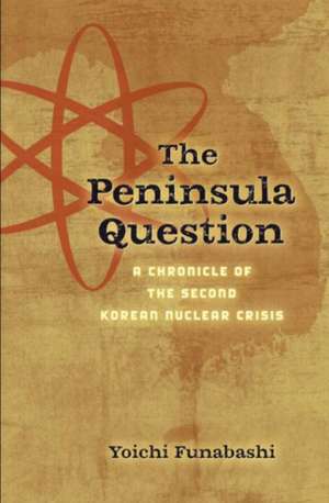 The Peninsula Question de Yoichi Funabashi