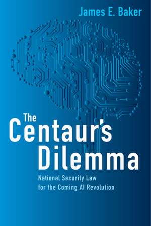 The Centaur's Dilemma de James E. Baker