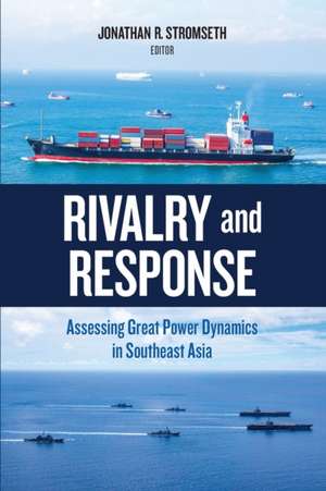 Rivalry and Response de Jonathan R. Stromseth