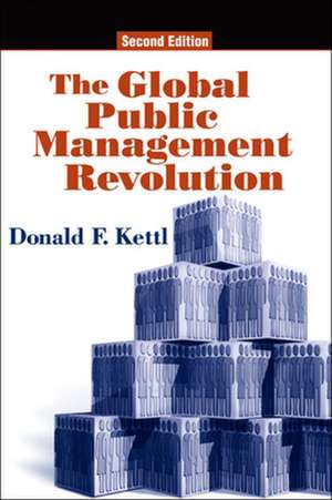 The Global Public Management Revolution de Donald F. Kettl