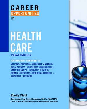 Career Opportunities in Health Care de Shelly Field