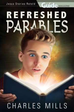 Refreshed Parables de Charles Mills