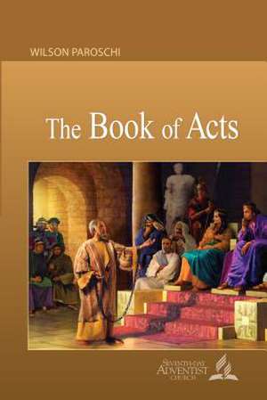 The Book of Acts de Wilson Paroschi