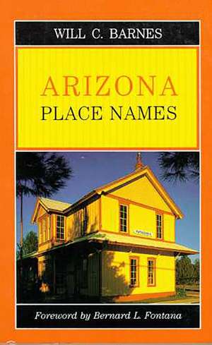 Arizona Place Names de Will Croft Barnes