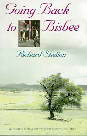 Going Back to Bisbee de Richard Shelton