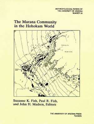 The Marana Community in the Hohokam World de Suzanne K. Fish