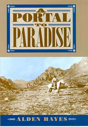 A Portal to Paradise de Alden C. Hayes